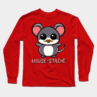 Mouse-stache! Cute Mouse Mustache Puns Long Sleeve T-Shirt